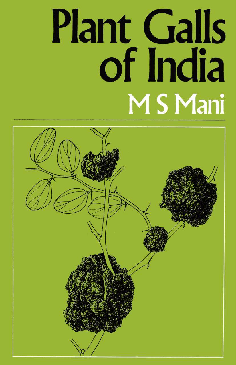 Plant Galls of India by M. S. Mani (auth.)