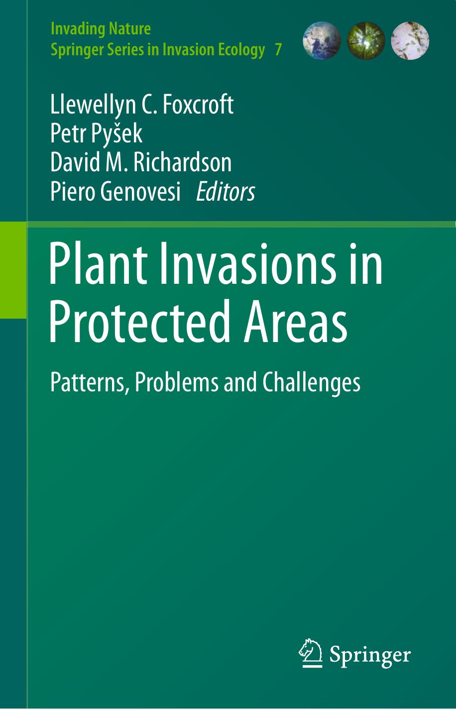 Plant Invasions in Protected Areas: Patterns, Problems and Challenges by unknow