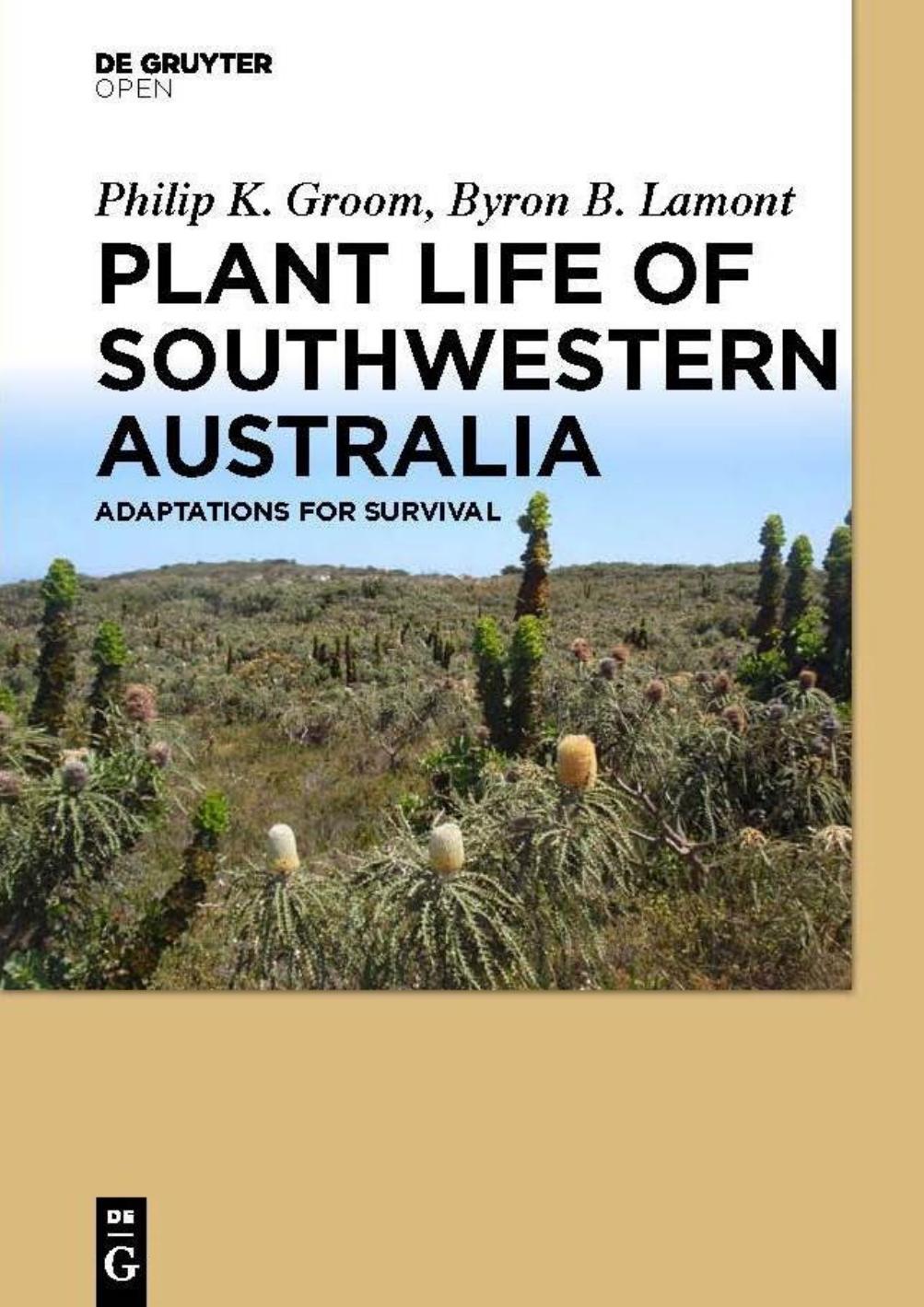 Plant Life of Southwestern Australia: Adaptations for Survival by Groom Ph. K. Lamont B