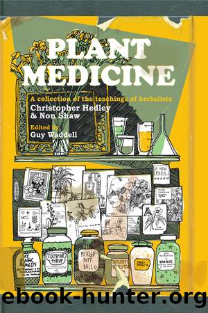 Plant Medicine by Hedley Christopher;Shaw Non;Waddell Guy;