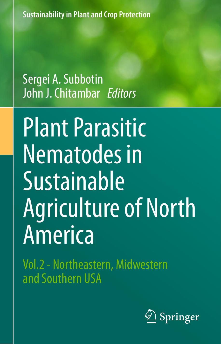 Plant Parasitic Nematodes in Sustainable Agriculture of North America: Vol.2 - Northeastern, Midwestern and Southern USA by Unknow