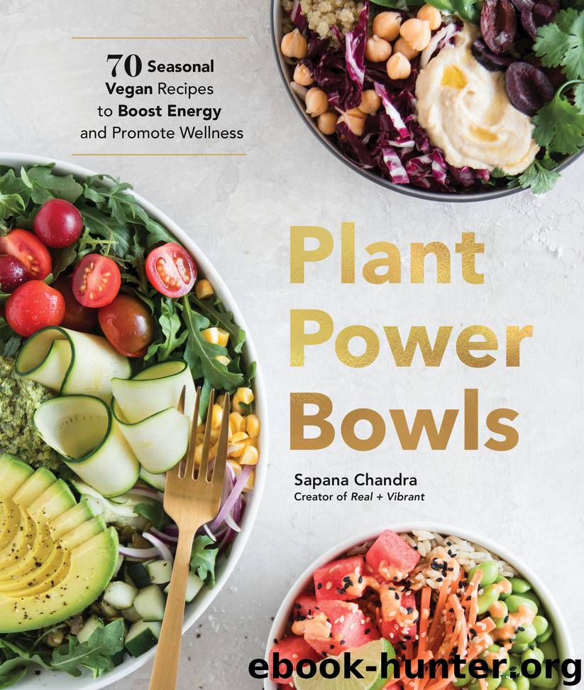 Plant Power Bowls by Sapana Chandra