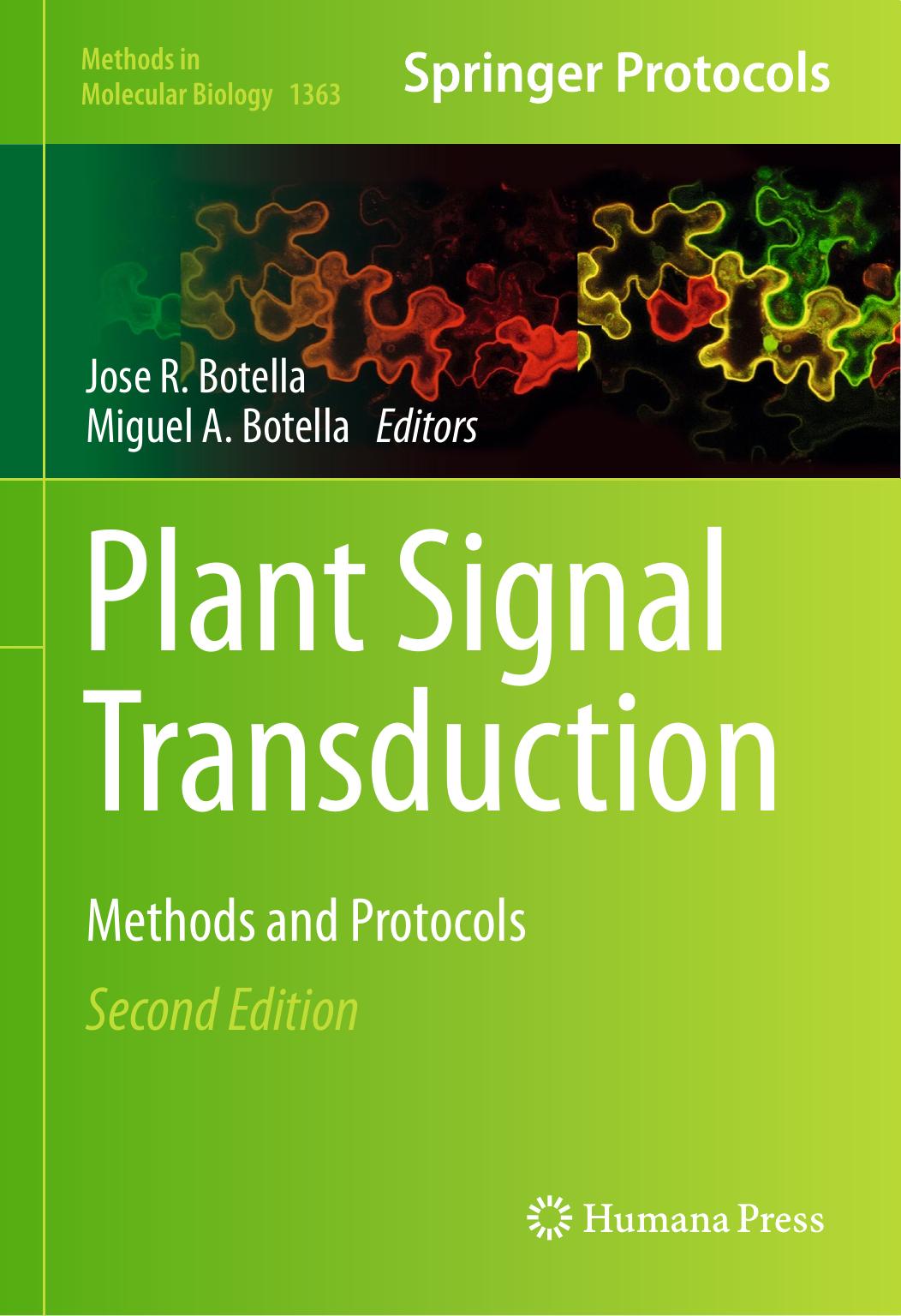 Plant Signal Transduction: Methods and Protocols by Jose R. Botella Miguel A. Botella (eds.)