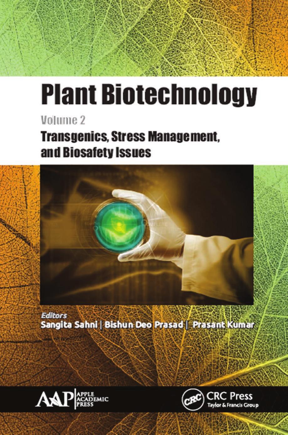 Plant biotechnology. Volume 2, Transgenics, stress management, and biosafety issues by Sahni Sangita