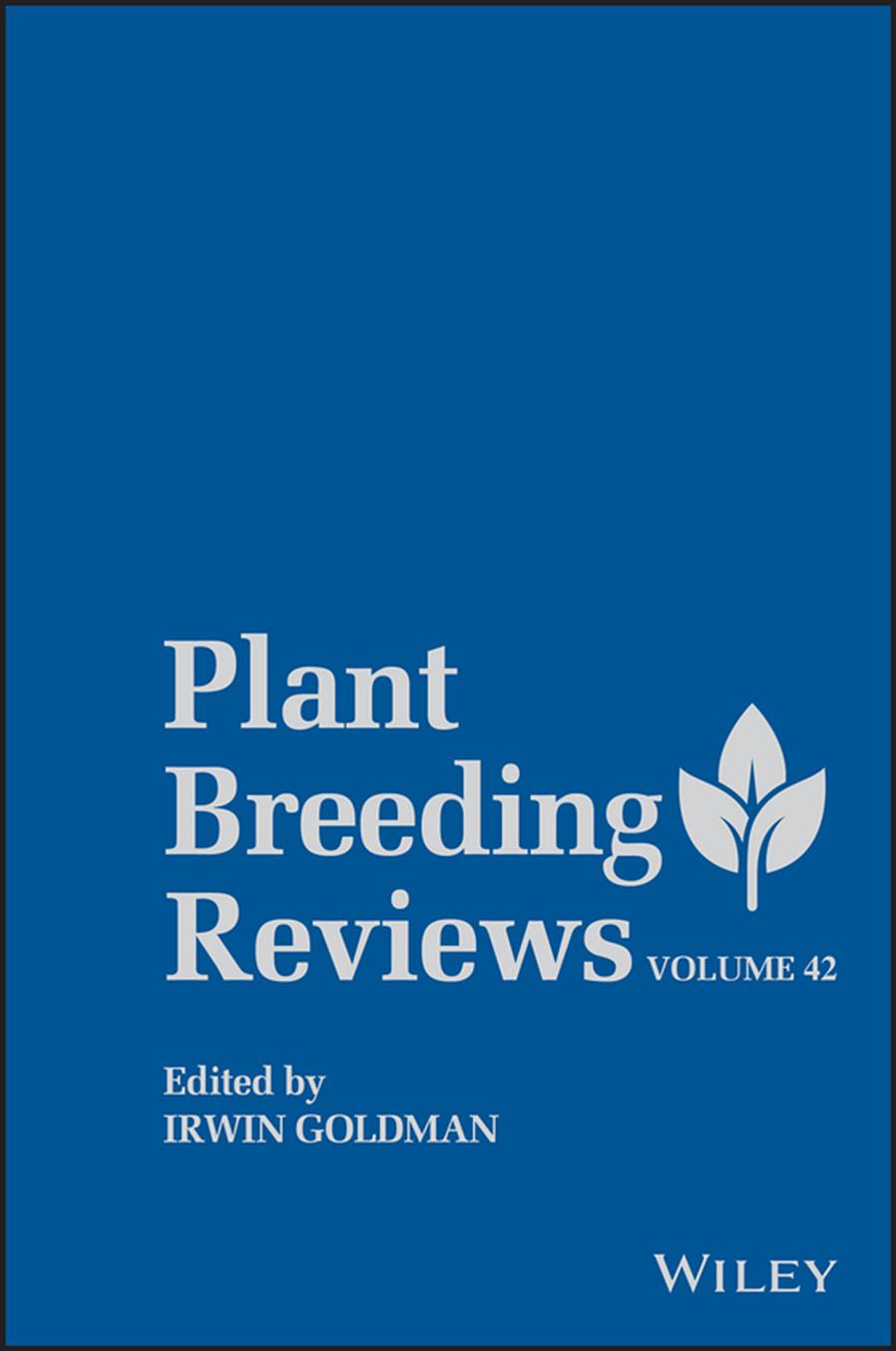 Plant breeding reviews. Volume 42 by Goldman Irwin