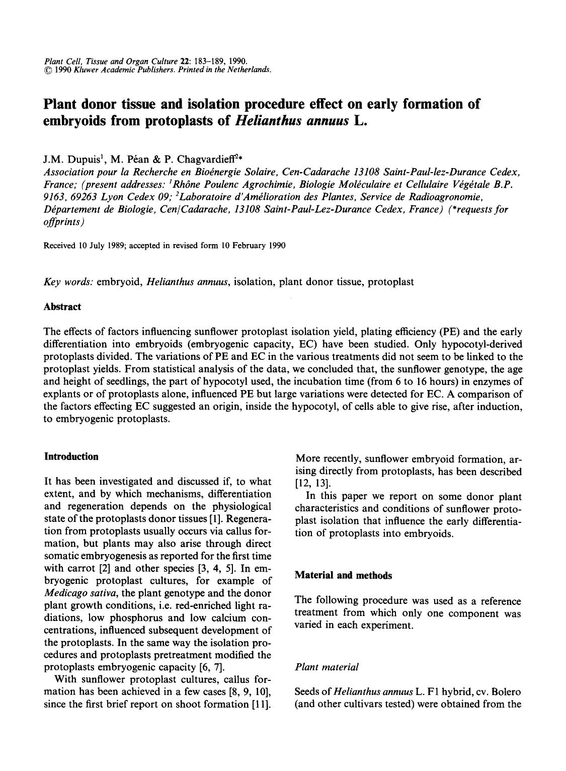 Plant donor tissue and isolation procedure effect on early formation of embryoids from protoplasts of <Emphasis Type="Italic">Helianthus annuus <Emphasis> L. by Unknown