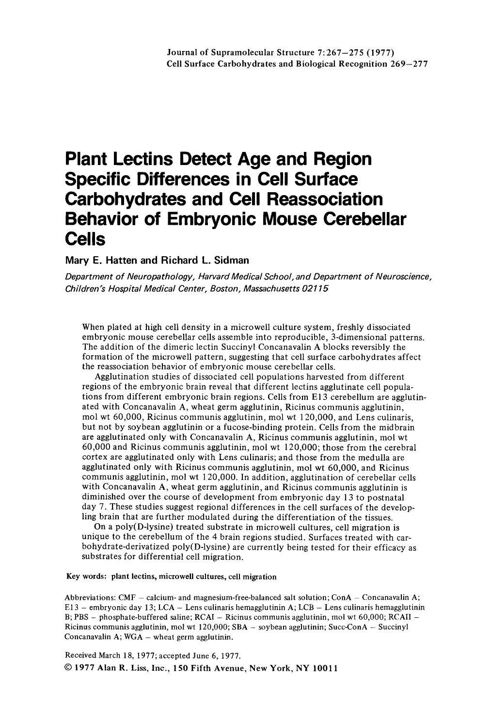 Plant lectins detect age and region specific differences in cell surface carbohydrates and cell reassociation behavior of embryonic mouse cerebellar cells by Unknown