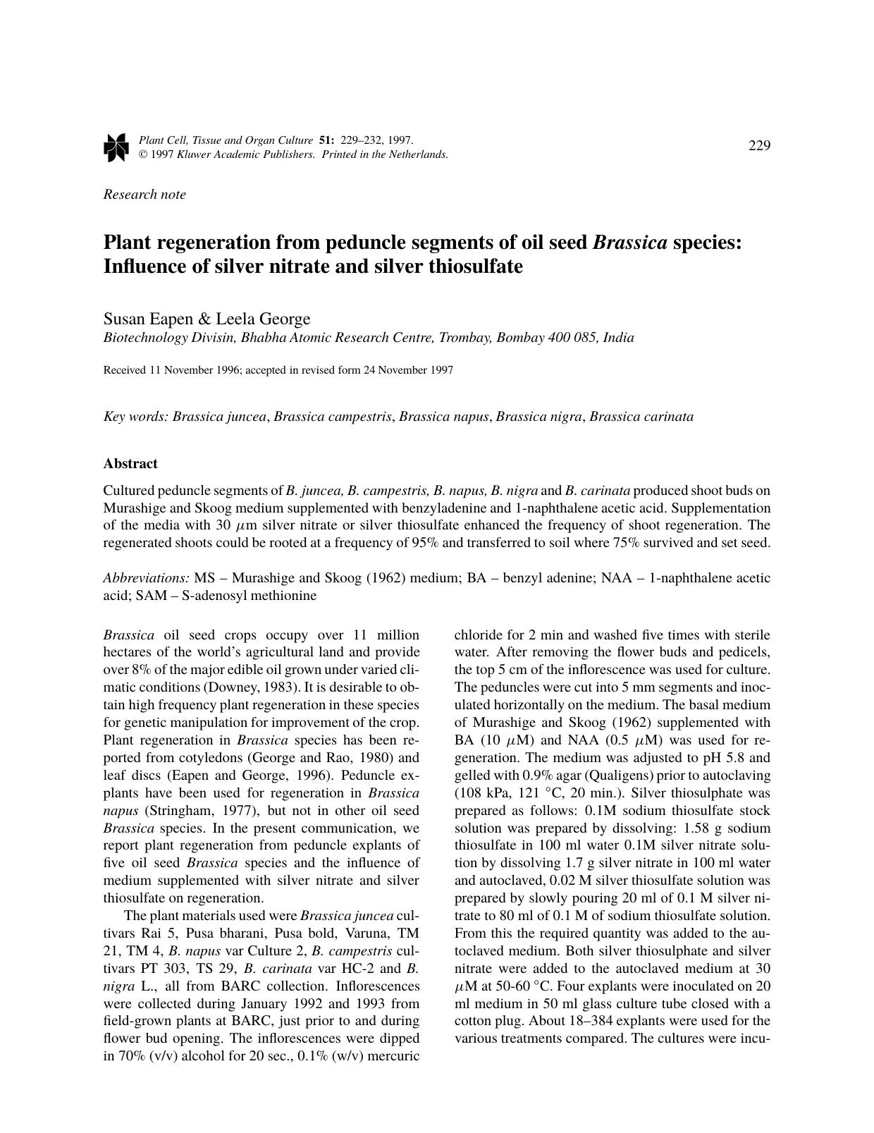 Plant regeneration from peduncle segments of oil seed Brassica species: Influence of silver nitrate and silver thiosulfate by Unknown