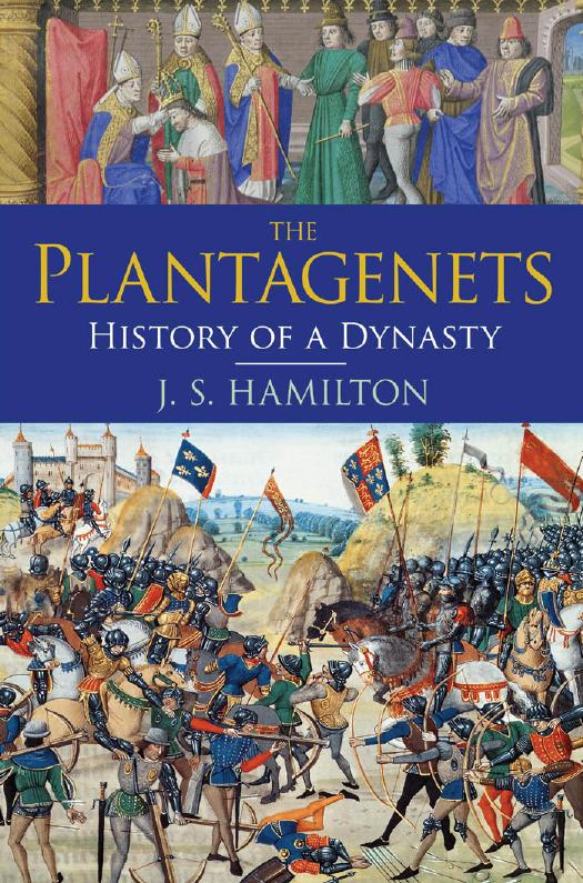 Plantagenets: History of a Dynasty by Jeffrey Hamilton