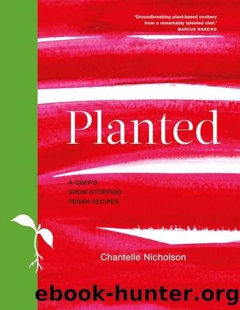 Planted by Chantelle Nicholson