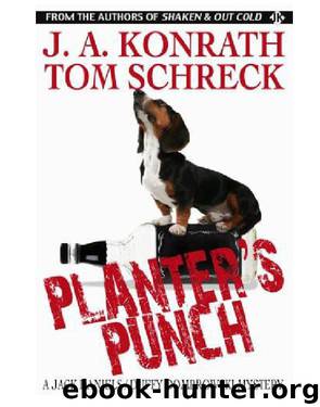 Planter's Punch by Jack Kilborn; Tom Schreck; J. A. Konrath