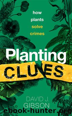 Planting Clues by David J. Gibson