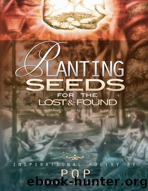 Planting Seeds For the Lost & Found by Lawrence Rutherford