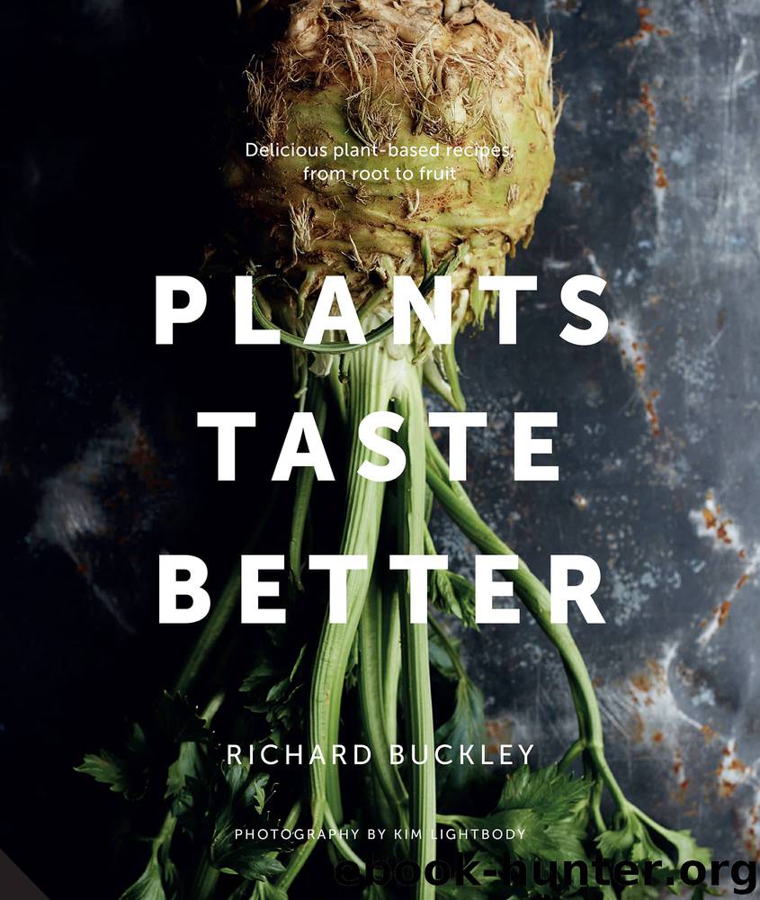 Plants Taste Better by Richard Buckley