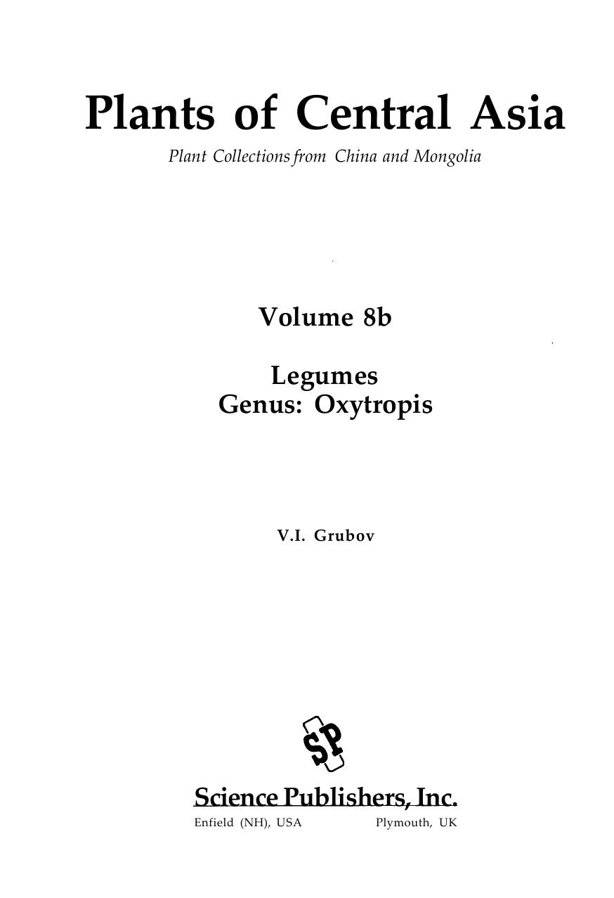 Plants of Central Asia: Plant Collections from China and Mongolia, Volume 8b: Genus Oxytropis by V. I. Grubov