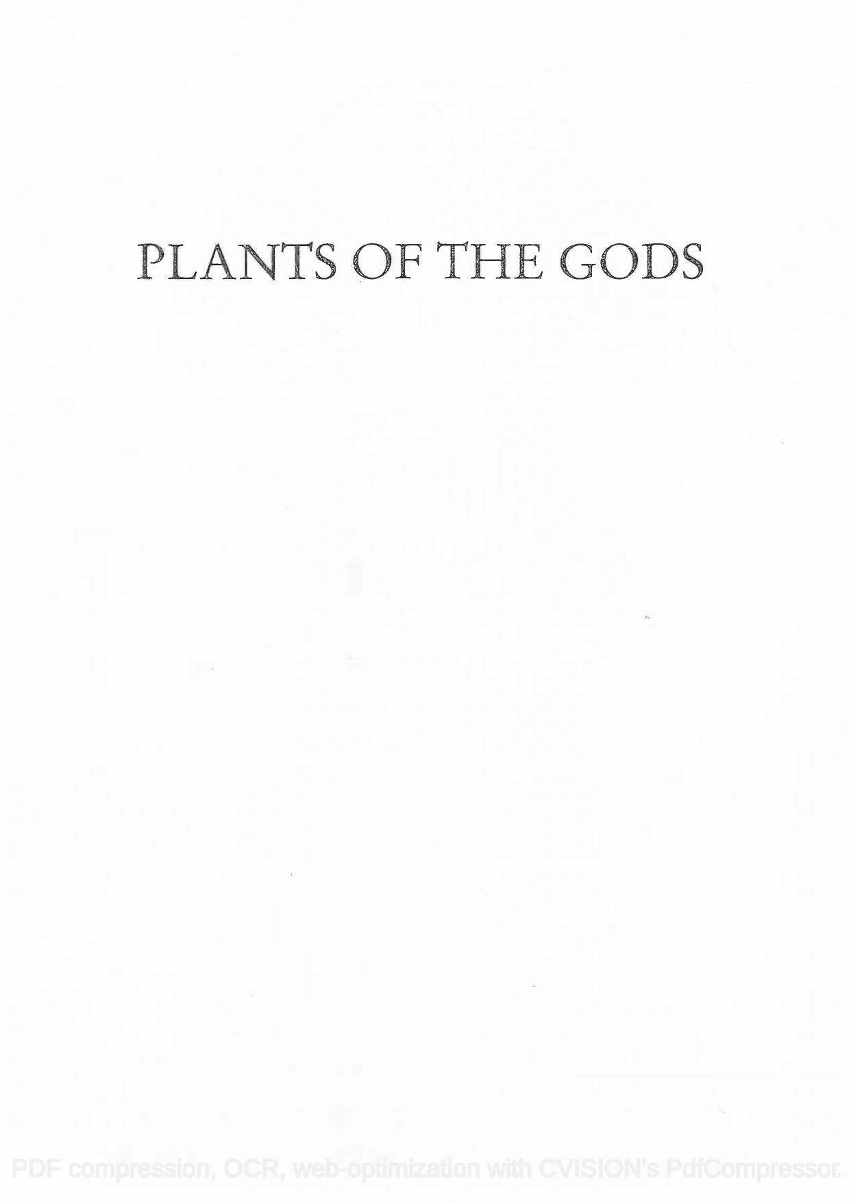 Plants of the Gods. Their Sacred Healing and Hallucinogenic Powers by Richard Evans Schultes Albert Hofmann Christian Rätsch