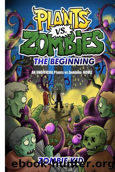 Plants vs Zombies the Beginning by Zombie Kid
