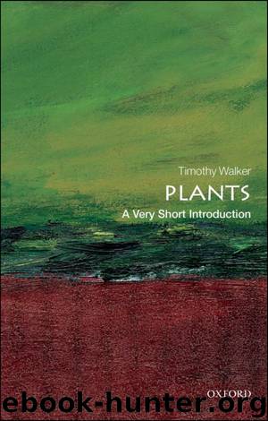 Plants: A Very Short Introduction by Timothy Walker