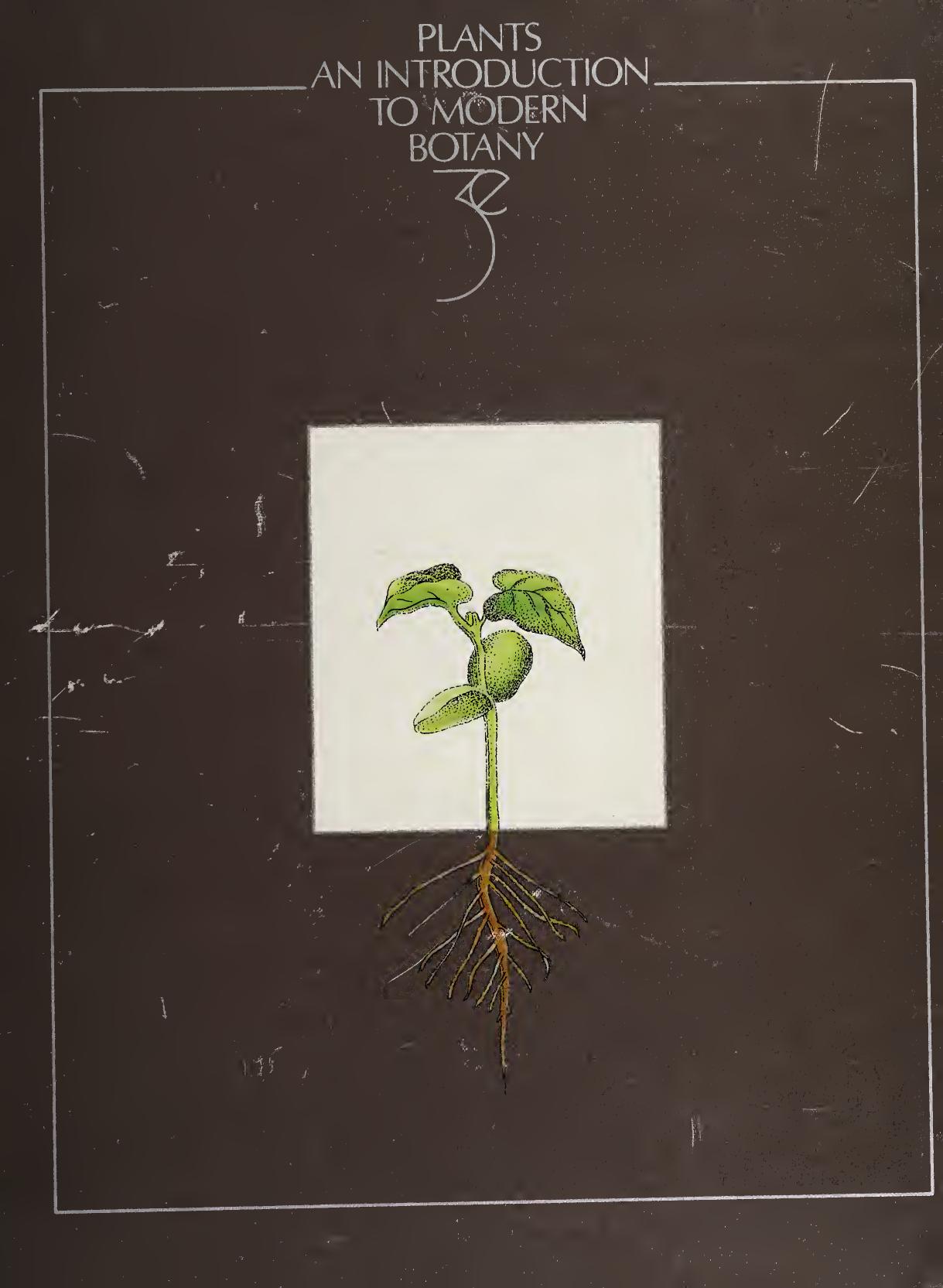 Plants: An Introduction to Modern Botany by Victor A. Greulach J. Edison Adams