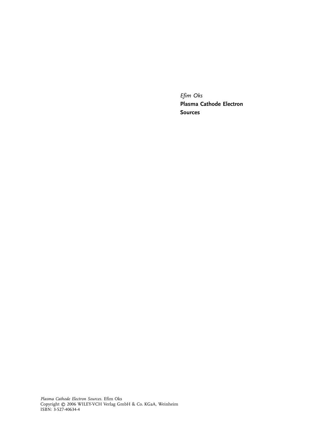 Plasma Cathode Electron Sources: Physics, Technology, Applications by Unknow
