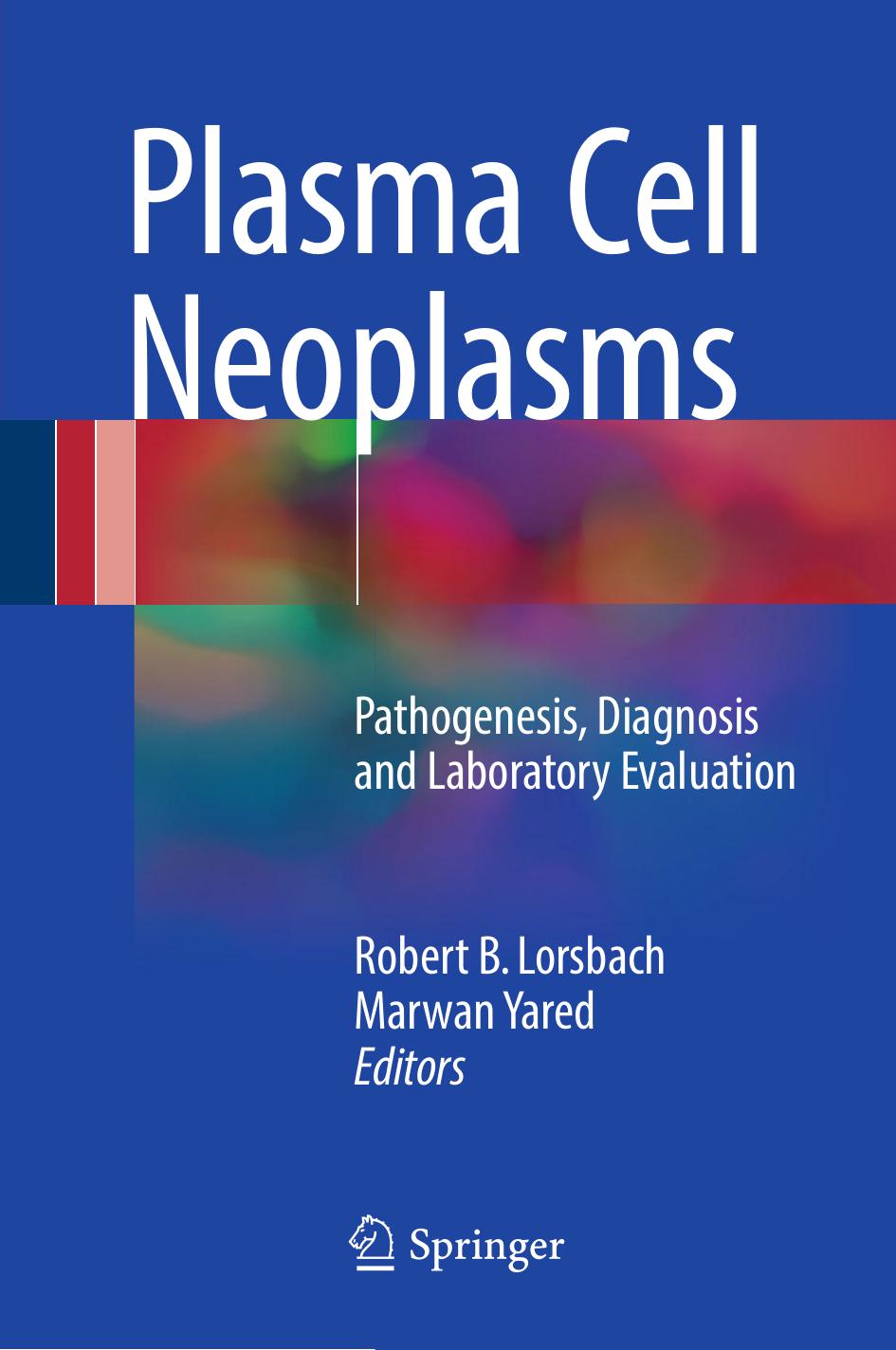 Plasma Cell Neoplasms by Pathogenesis Diagnosis & Laboratory Evaluation
