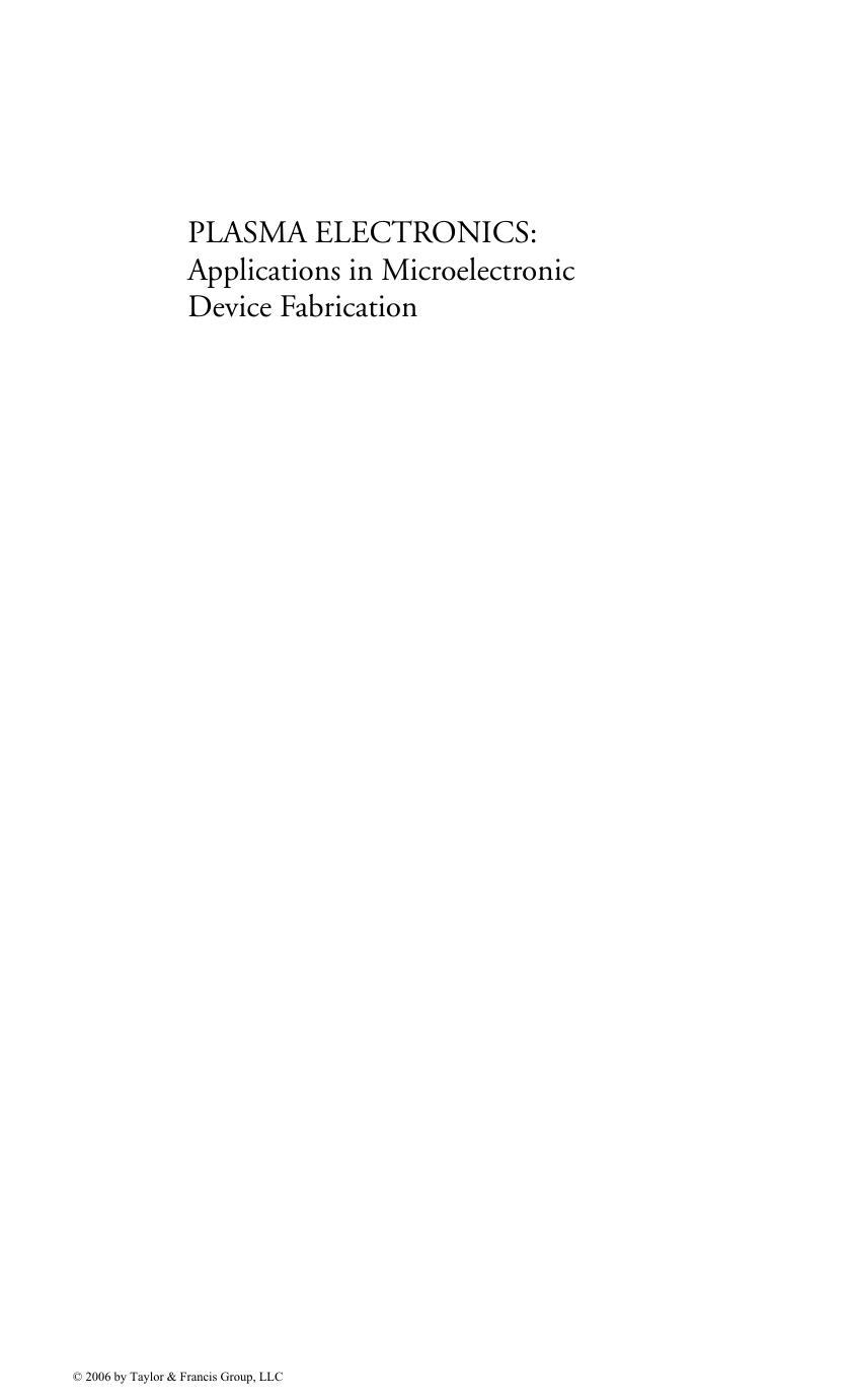 Plasma Electronics Applications in Microelectronic Device Fabrication by T Makabe and Z Petrovic