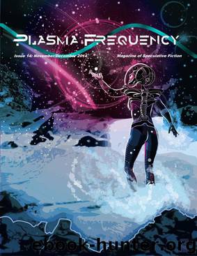 Plasma Frequency Magazine: Issue 14 by Jes