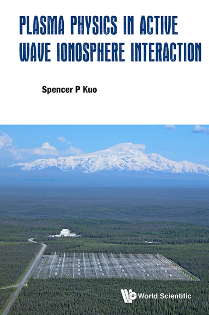 Plasma Physics In Active Wave Ionosphere Interaction by Unknow
