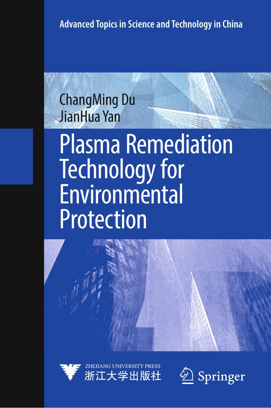 Plasma Remediation Technology for Environmental Protection by ChangMing Du JianHua Yan (auth.)