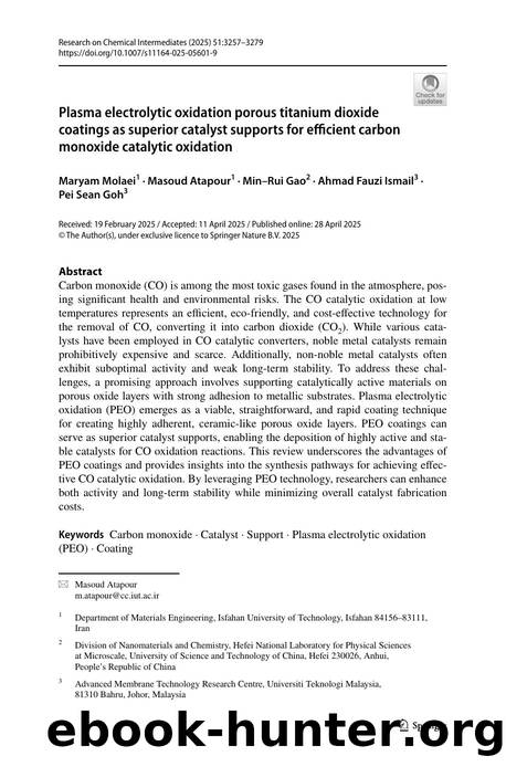 Plasma electrolytic oxidation porous titanium dioxide coatings as superior catalyst supports for efficient carbon monoxide catalytic oxidation by Maryam Molaei & Masoud Atapour & Min–Rui Gao & Ahmad Fauzi Ismail & Pei Sean Goh