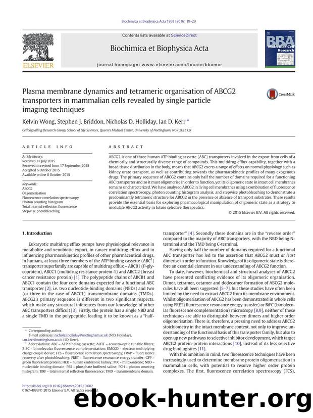 Plasma membrane dynamics and tetrameric organisation of ABCG2 transporters in mammalian cells revealed by single particle imaging techniques by Kelvin Wong & Stephen J. Briddon & Nicholas D. Holliday & Ian D. Kerr