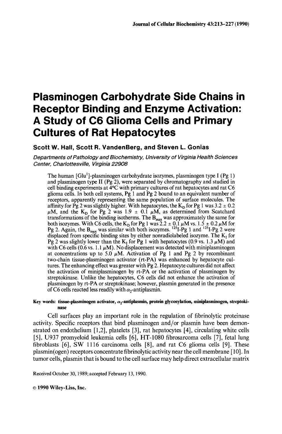 Plasminogen carbohydrate side chains in receptor binding and enzyme activation: A study of C6 glioma cells and primary cultures of rat hepatocytes by Unknown
