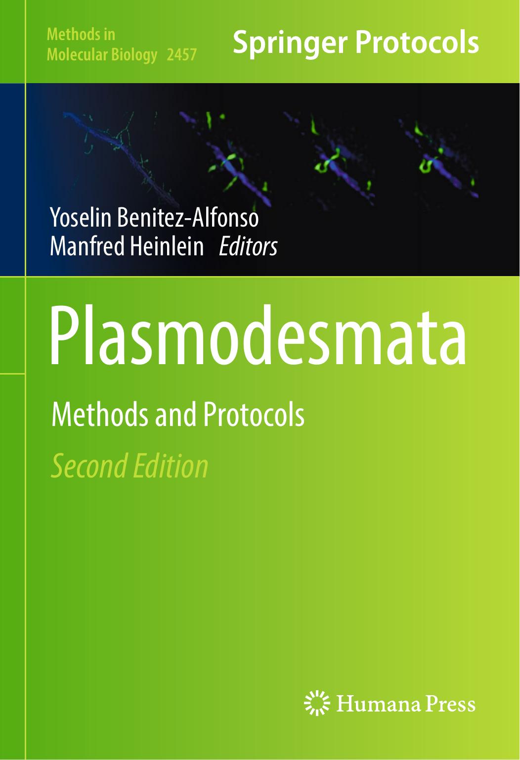 Plasmodesmata: Methods and Protocols by Yoselin Benitez-Alfonso; Manfred Heinlein