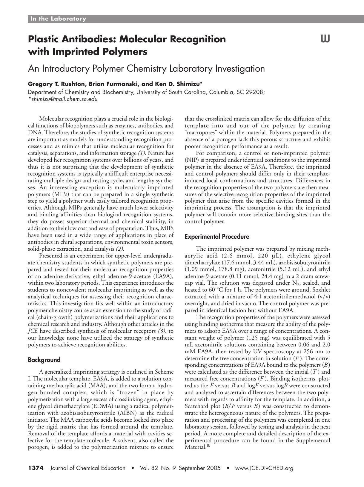 Plastic Antibodies: Molecular Recognition with Imprinted Polymers: An Introductory Polymer Chemistry Laboratory Investigation by Gregory T. Rushton Brian D. Furmanski & Ken D. Shimizu