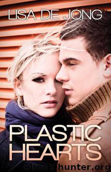 Plastic Hearts by De Jong Lisa