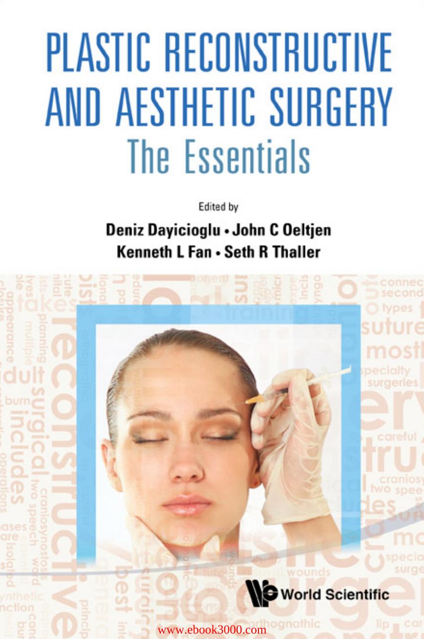 Plastic Reconstructive and Aesthetic Surgery: The Essentials by Unknow