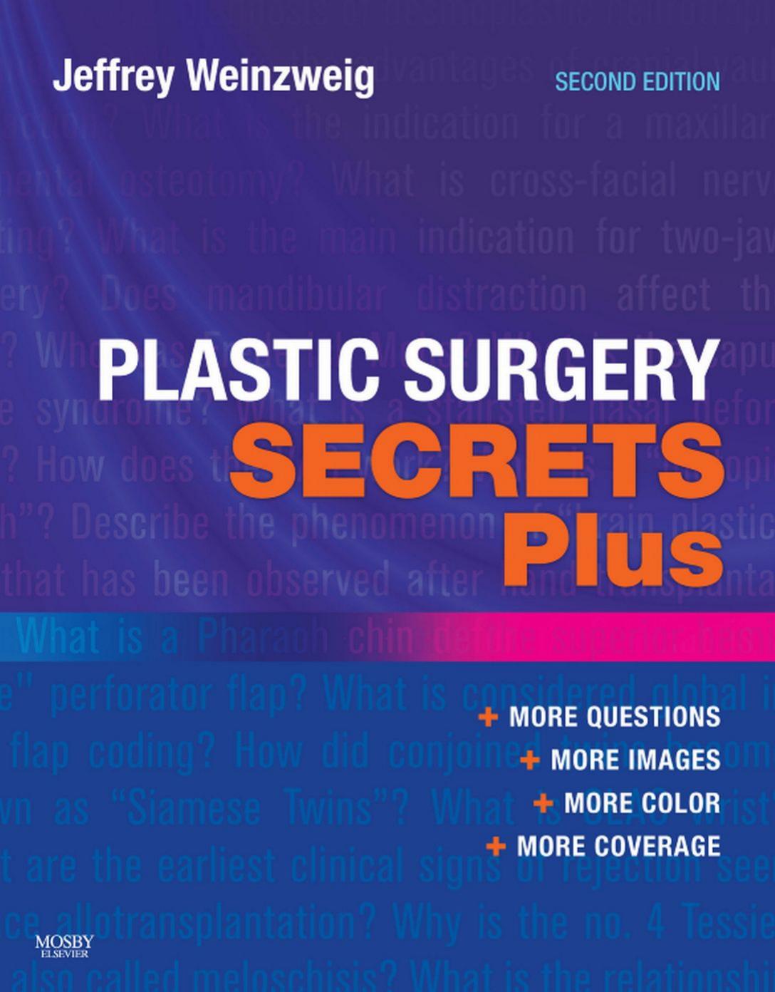 Plastic Surgery Secrets Plus by Jeffrey Weinzweig MD FACS