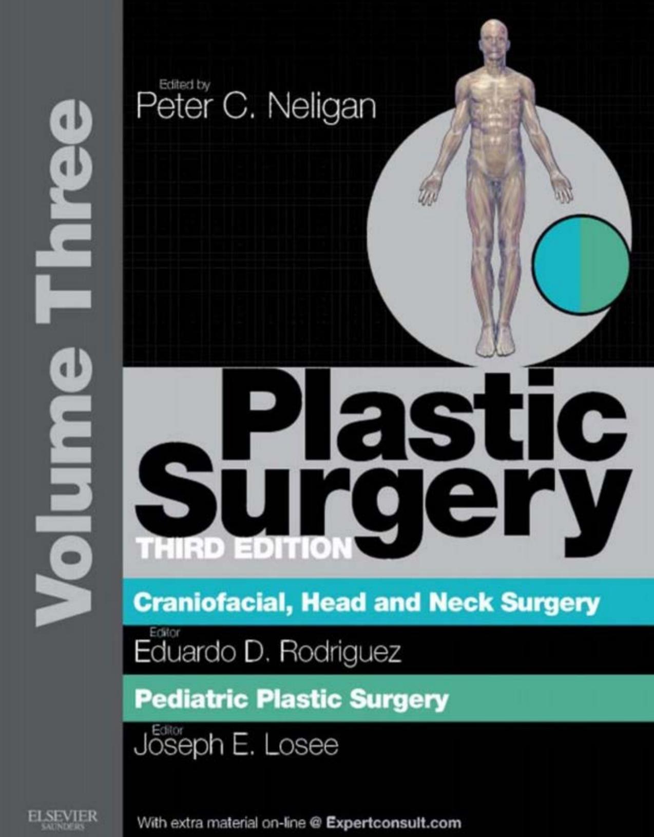 Plastic Surgery. Volume 3 Craniofacial, Head and Neck Surgery by Neligan P