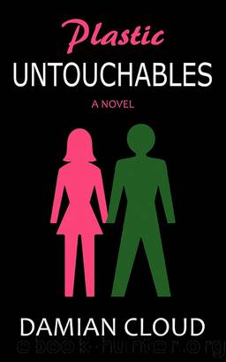 Plastic Untouchables by Damian Cloud