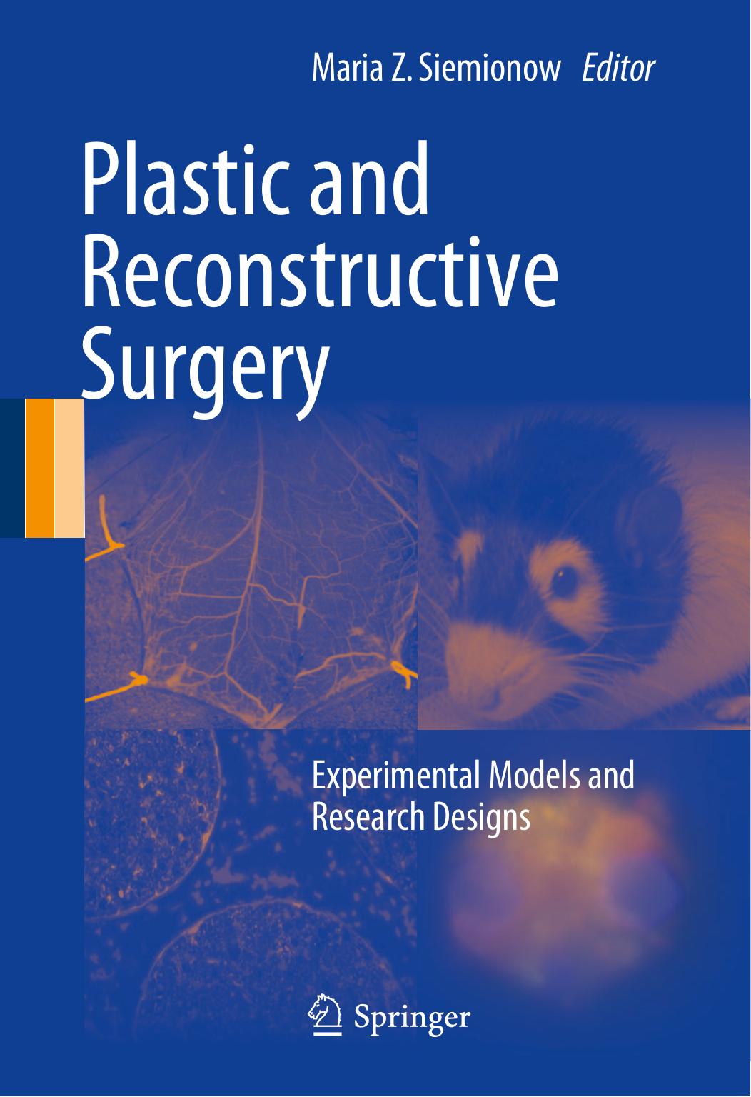 Plastic and Reconstructive Surgery: Experimental Models and Research Designs (Repost) by Unknow