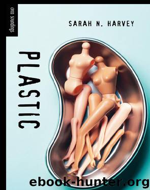 Plastic by Sarah N. Harvey