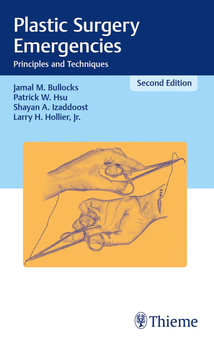Plastic surgery emergencies principles and techniques by Jamal M. Bullocks