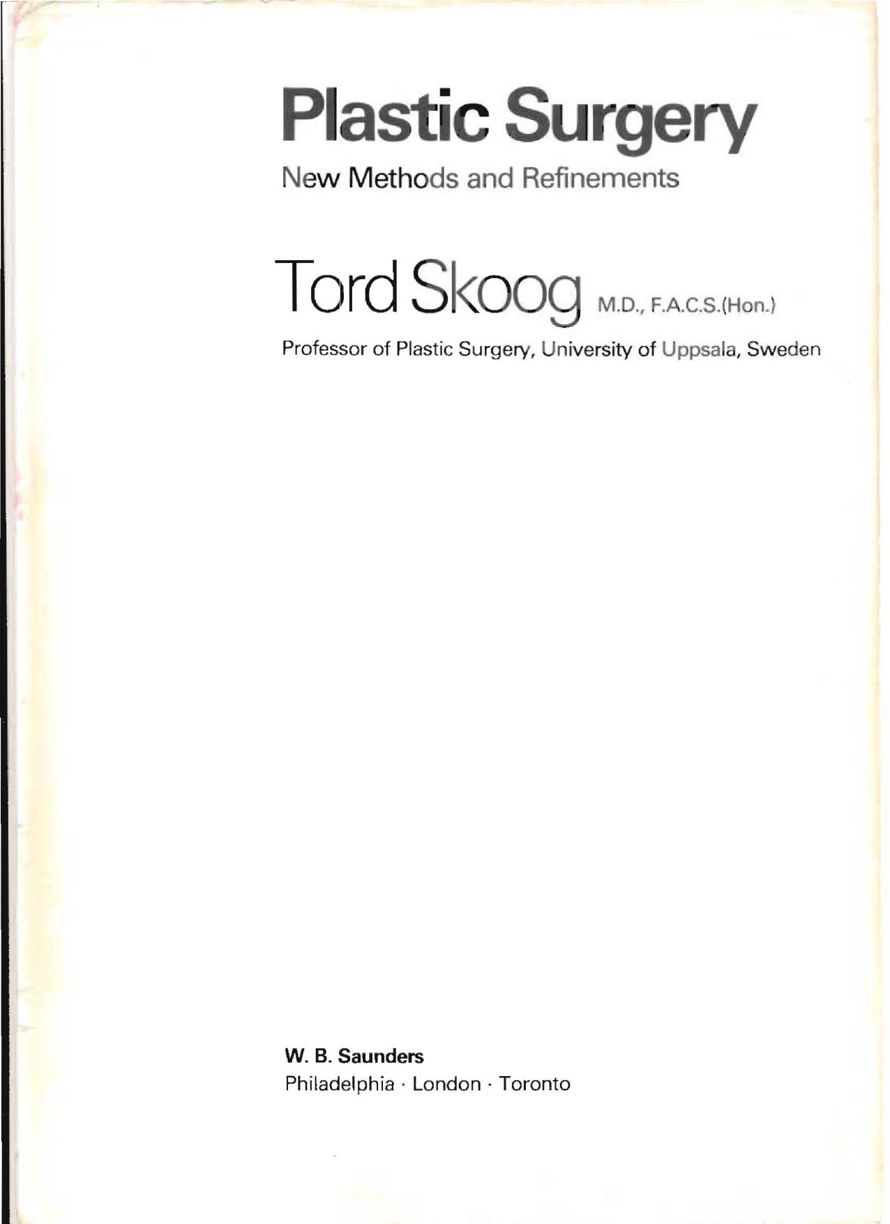 Plastic surgery: new methods and refinements by Tord Skoog