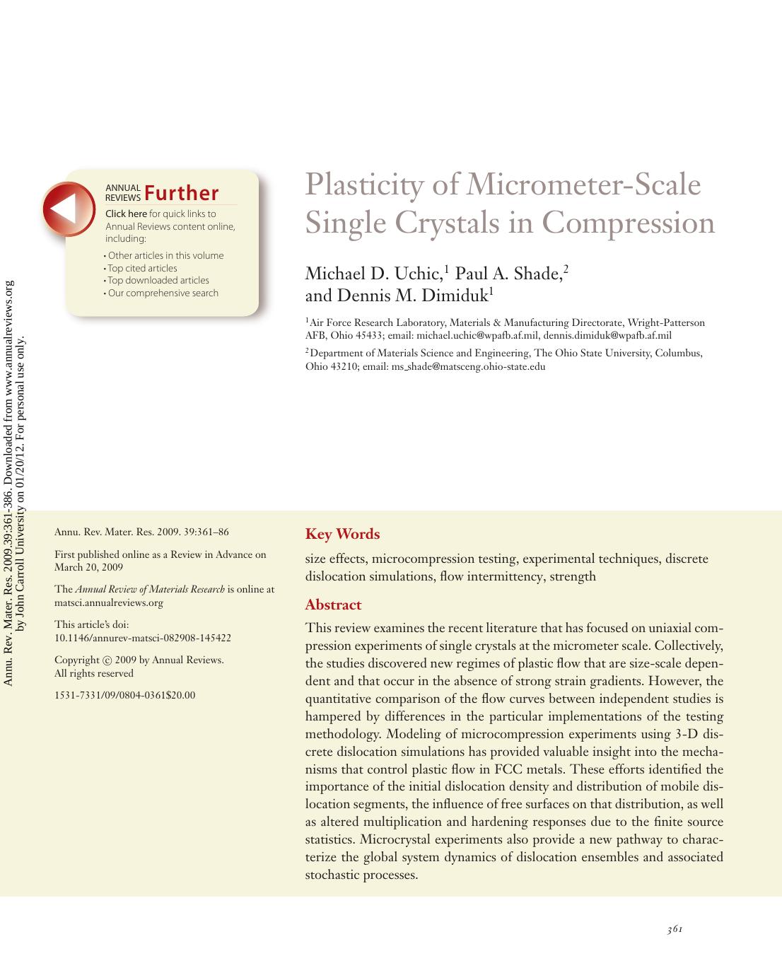 Plasticity of Micrometer-Scale Single Crystals in Compression by Michael D. Uchic 1 Paul A. Shade 2 & Dennis M. Dimiduk1