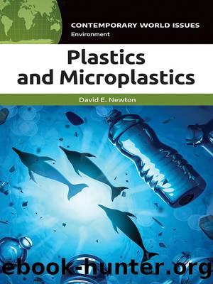 Plastics and Microplastics: A Reference Handbook by David E. Newton;