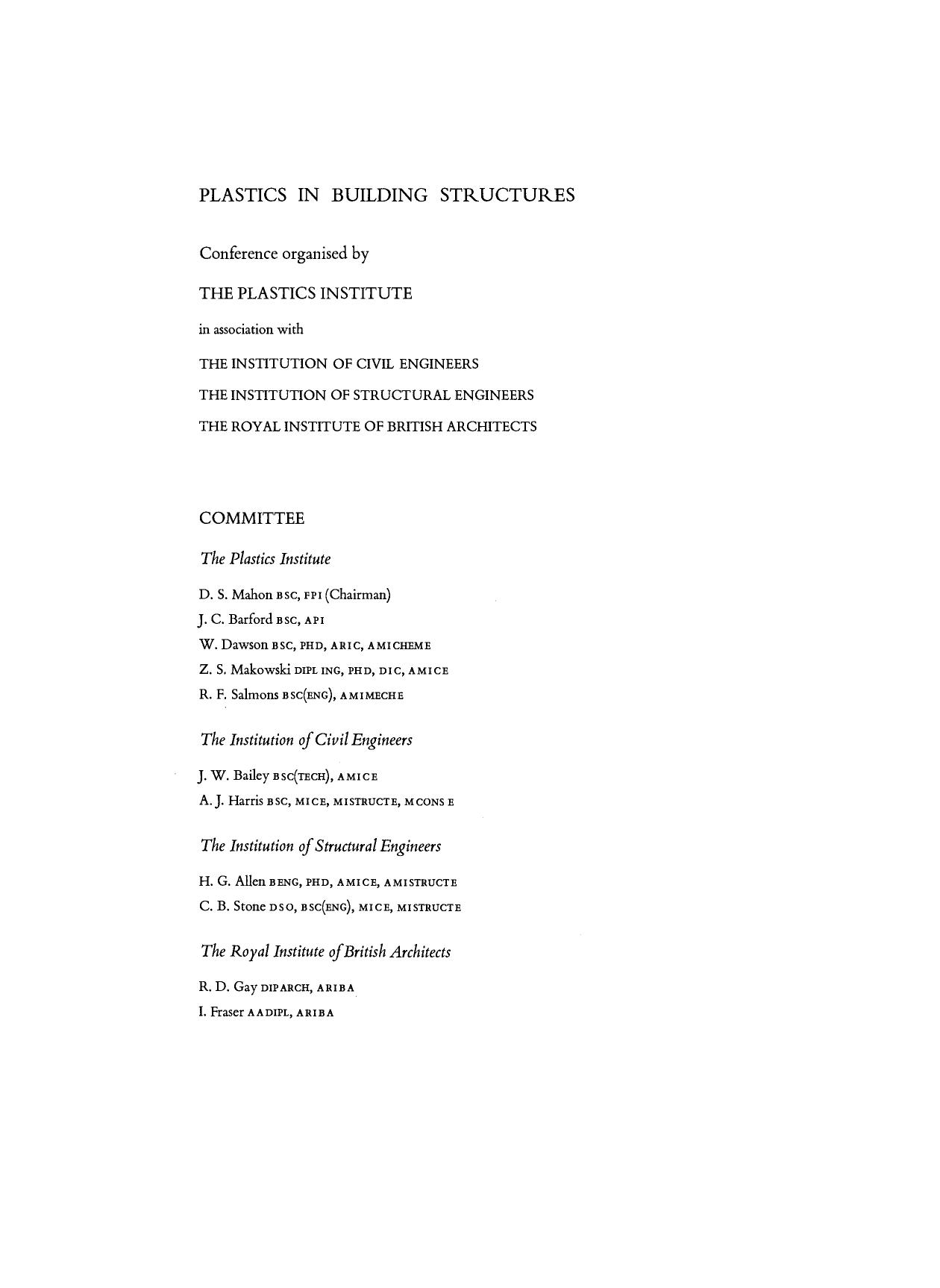 Plastics in Building Structures. Proceedings of a Conference Held in London, 14â16 June 1965 by D. S. Mahon J. C. Barford and W. Dawson (Auth.)