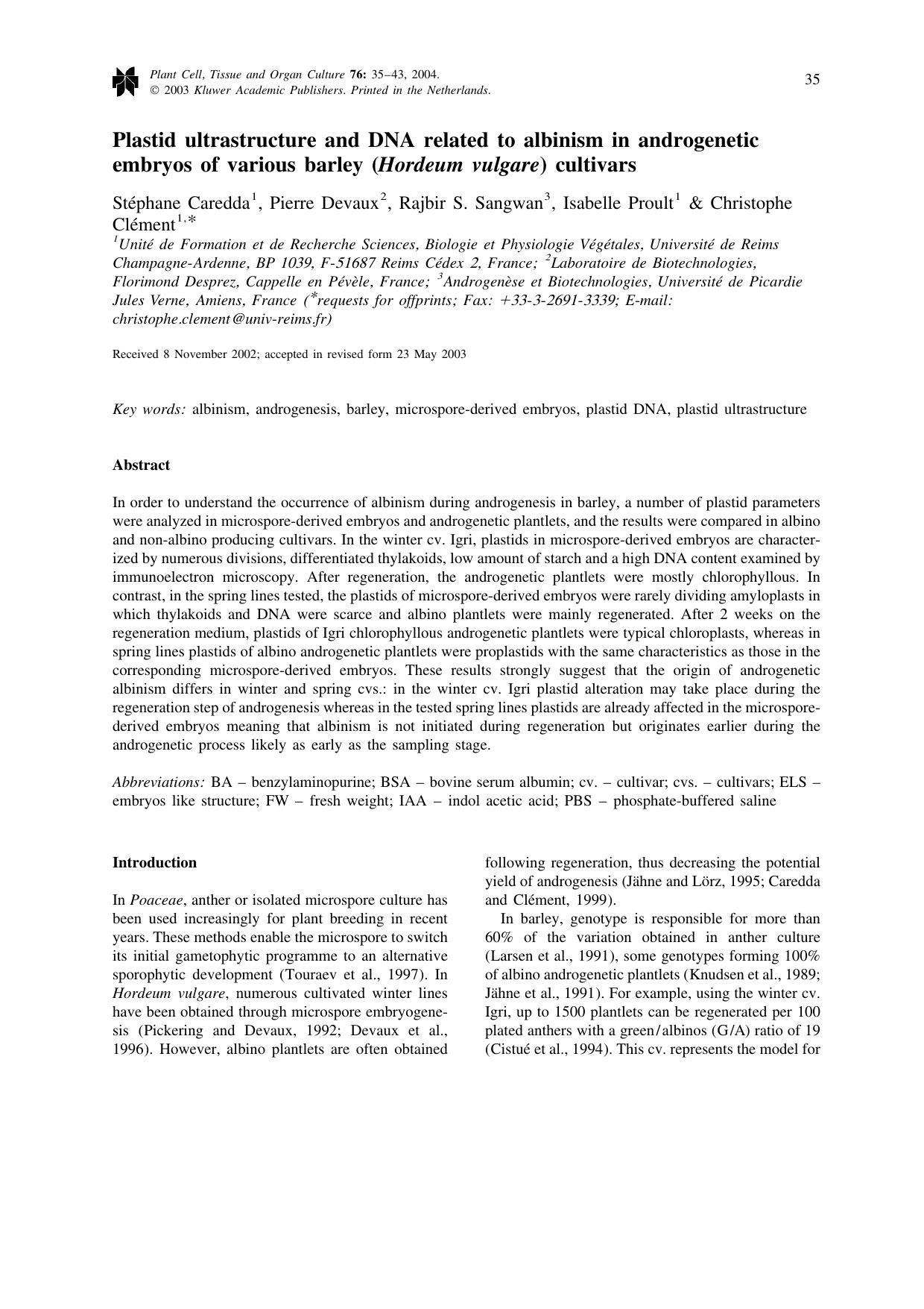 Plastid ultrastructure and DNA related to albinism in androgenetic embryos of various barley (<Emphasis Type="Italic">Hordeum vulgare<Emphasis> L.) cultivars by Unknown