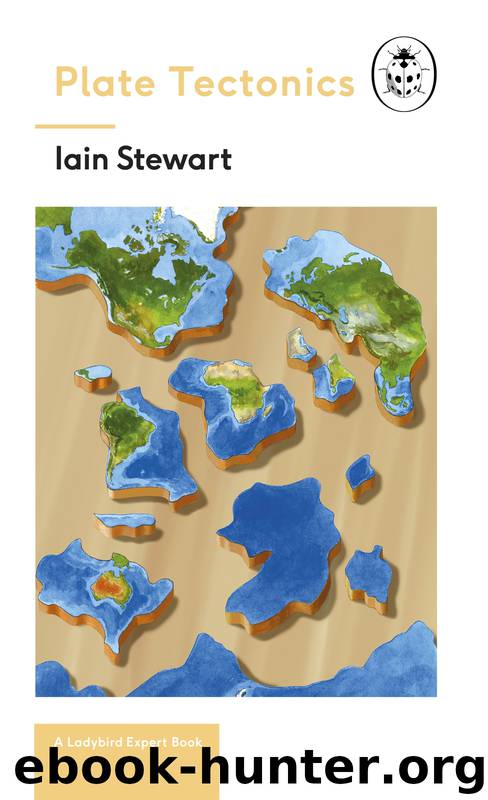 Plate Tectonics by Iain Stewart