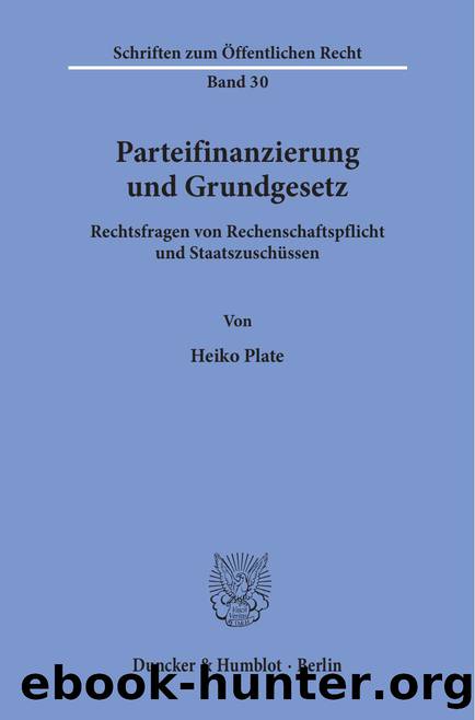 Plate by Parteifinanzierung und Grundgesetz (9783428411634)