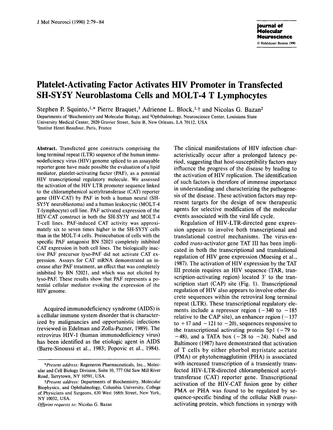 Platelet-activating factor activates HIV promoter in transfected SH-SY5Y neuroblastoma cells and MOLT-4 T lymphocytes by Unknown